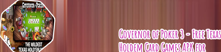 Governor of poker 3 offline full version free download